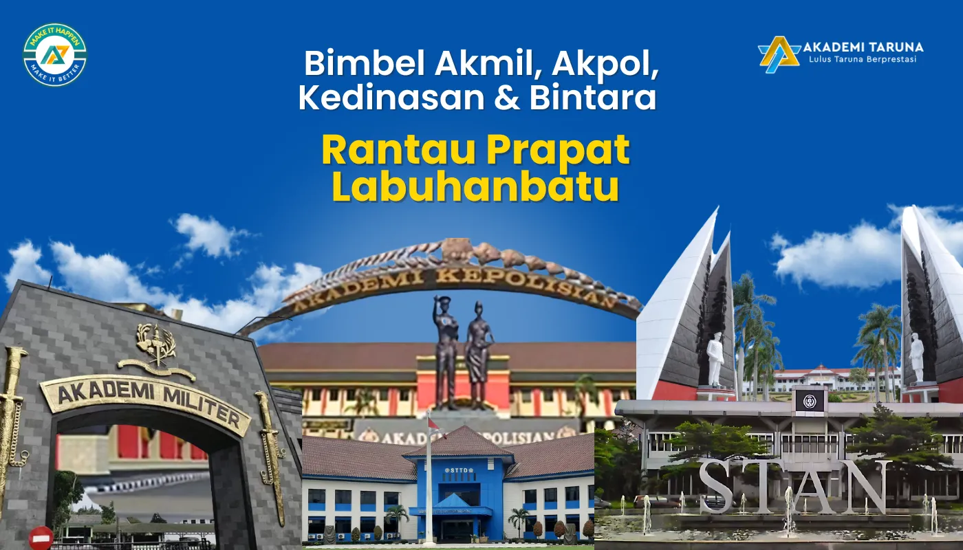 Bimbel Akmil, Akpol, Kedinasan & Bintara Rantau Prapat Labuhanbatu