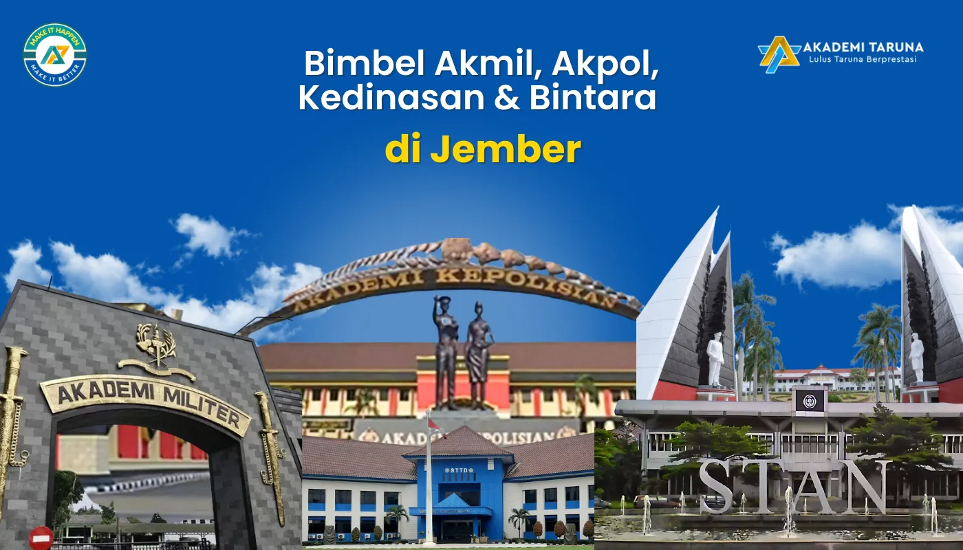 Bimbel Akmil, Akpol, Kedinasan & Bintara di Jember