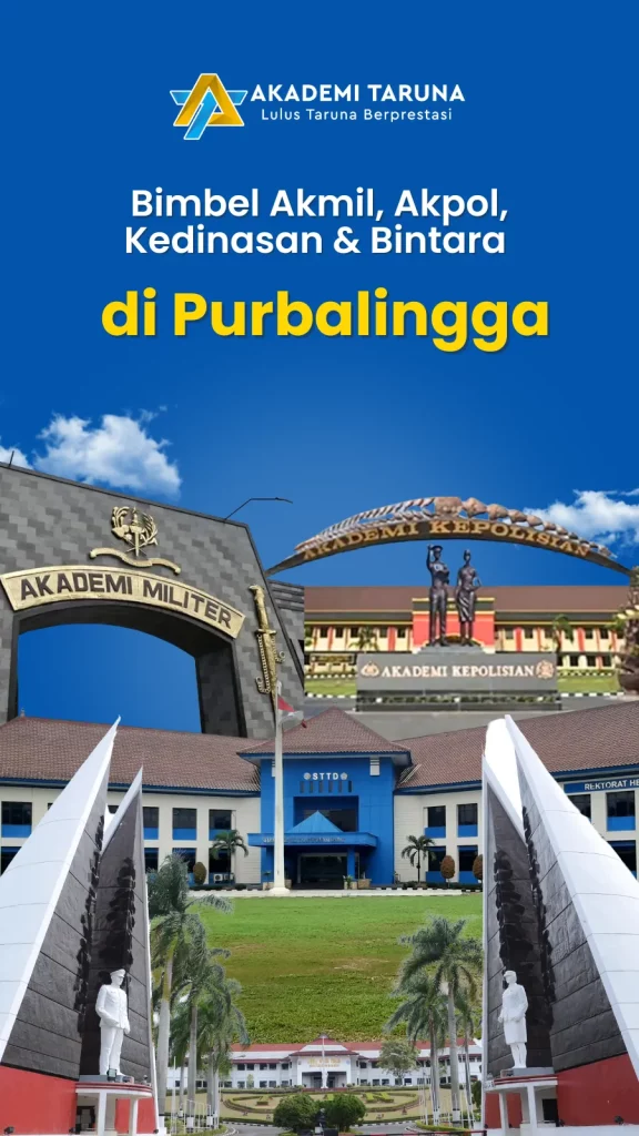 Bimbel Akmil, Akpol, Kedinasan & Bintara di Purbalingga