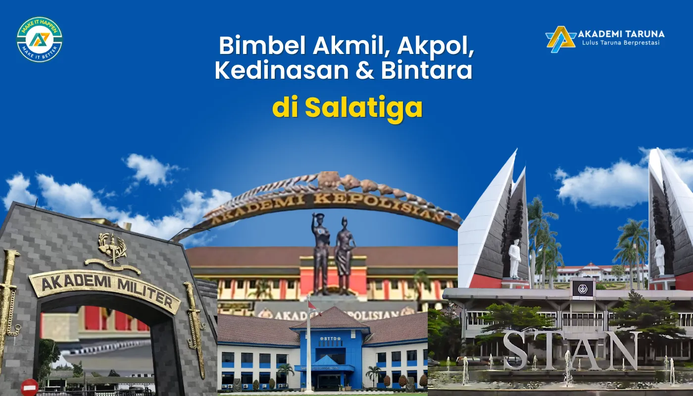 Bimbel Akmil, Akpol, Kedinasan & Bintara di Salatiga
