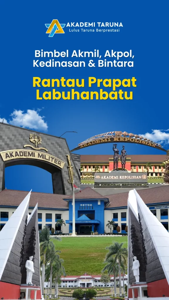 Bimbel Akmil,Akpol,Kedinasan & Bintara Rantau Prapat Labuhanbatu