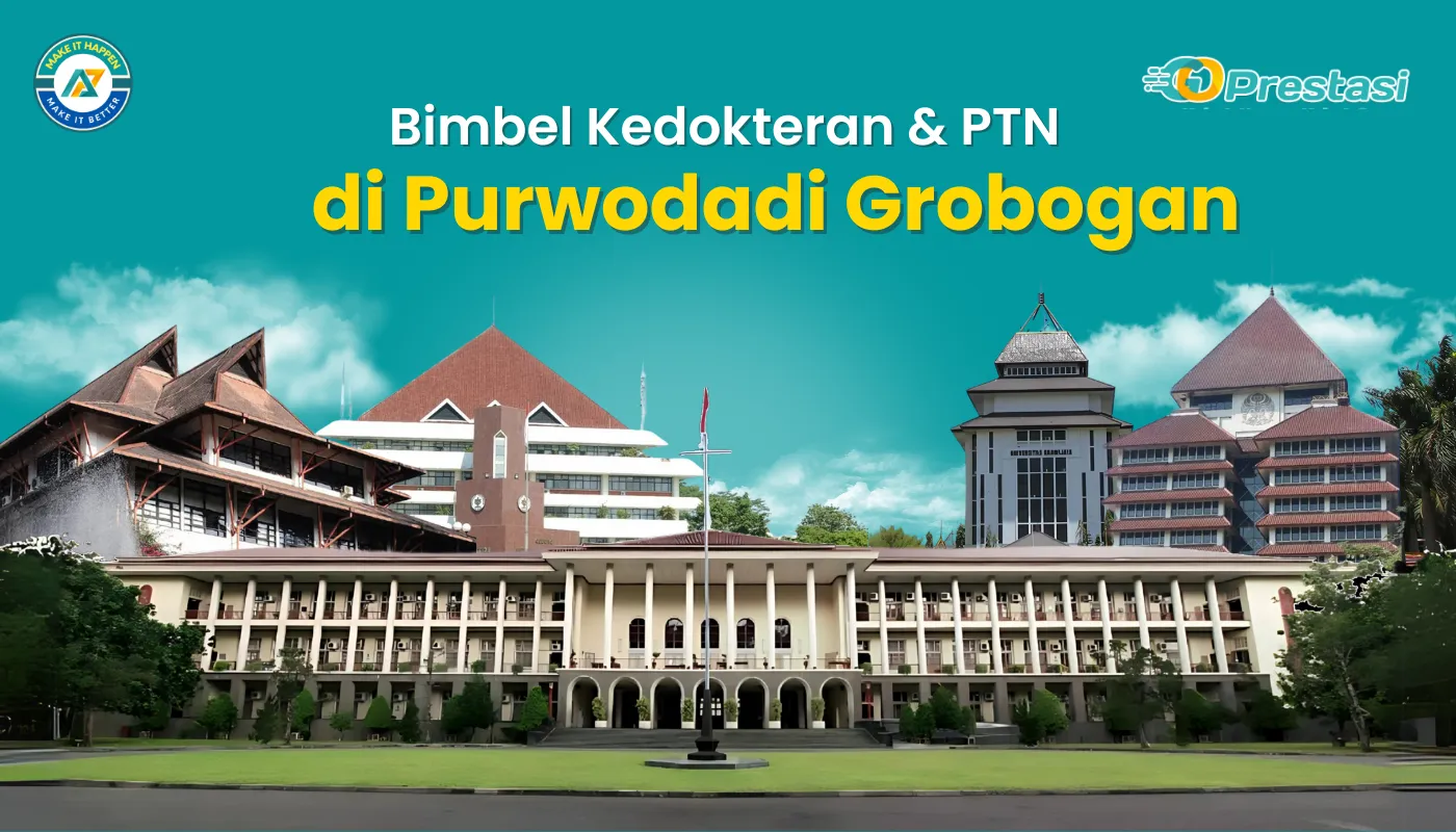 Bimbel Kedokteran & PTN di Purwodadi Grobogan