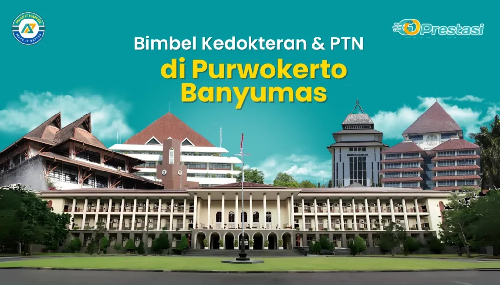 Bimbel Kedokteran & PTN di Purwokerto Banyumas