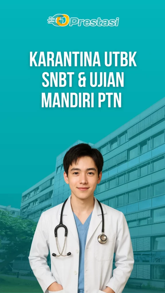 Karantina UTBK SNBT & Ujian Mandiri PTN