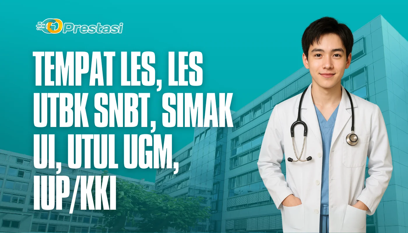 Tempat Les, Les UTBK SNBT, SIMAK UI, UTUL UGM, IUP/KKI