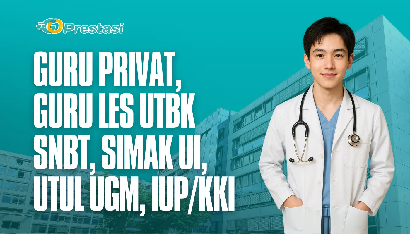 Guru Privat, Guru Les UTBK SNBT, SIMAK UI, UTUL UGM, IUP/KKI