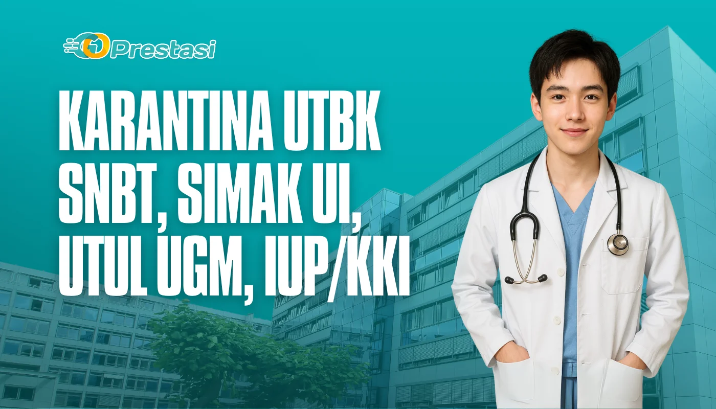 Karantina UTBK SNBT, SIMAK UI, UTUL UGM, IUP/KKI