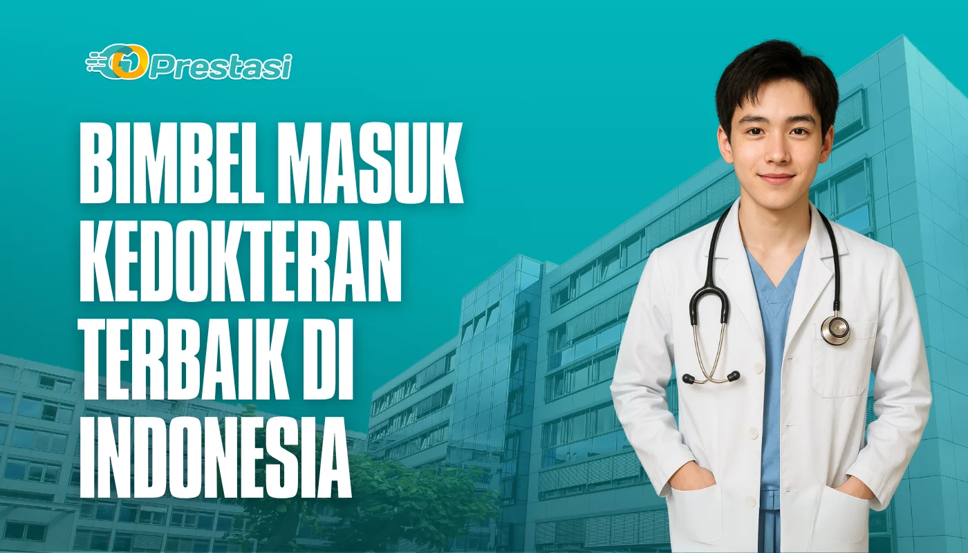 Bimbel Masuk Kedokteran Terbaik di Indonesia