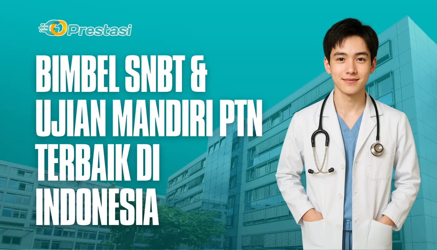 Bimbel SNBT & Ujian Mandiri PTN Terbaik di Indonesia