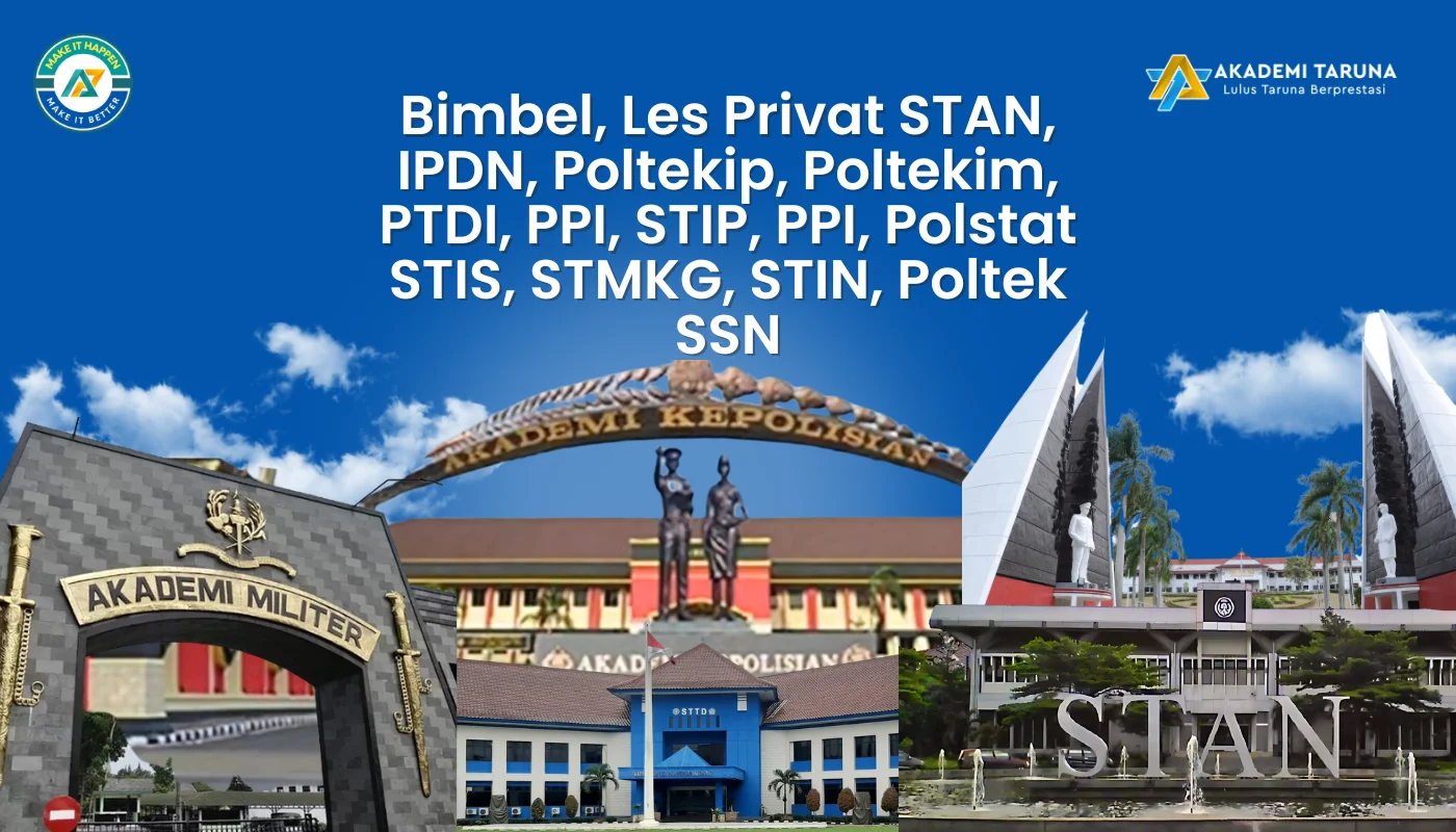 Bimbel, Les Privat STAN, IPDN, Poltekip, Poltekim, PTDI, PPI, STIP, PPI, Polstat STIS, STMKG, STIN, Poltek SSN