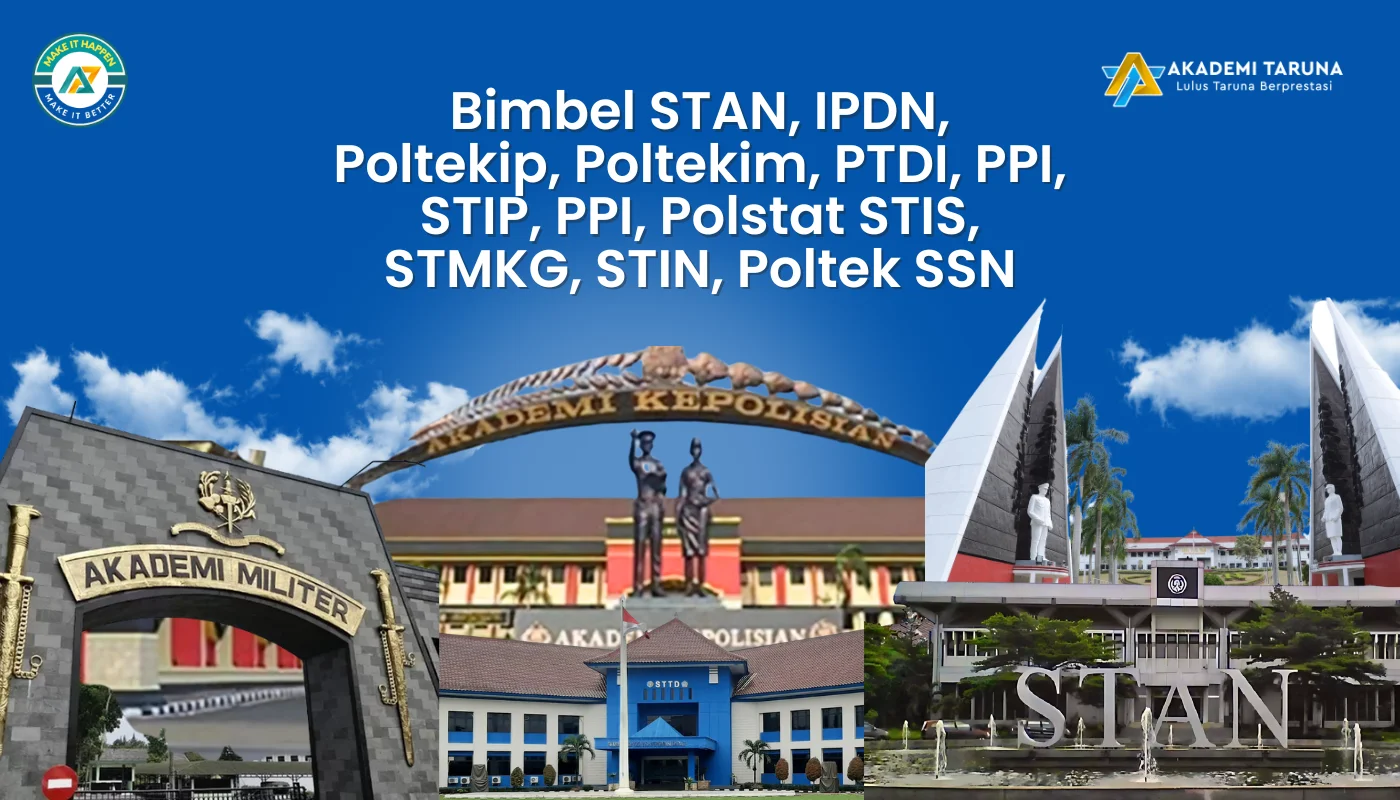 Bimbel STAN, IPDN, Poltekip, Poltekim, PTDI, PPI, STIP, PPI, Polstat STIS, STMKG, STIN, Poltek SSN