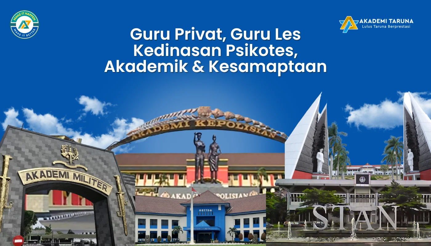 Guru Privat, Guru Les Kedinasan Psikotes, Akademik & Kesamaptaan