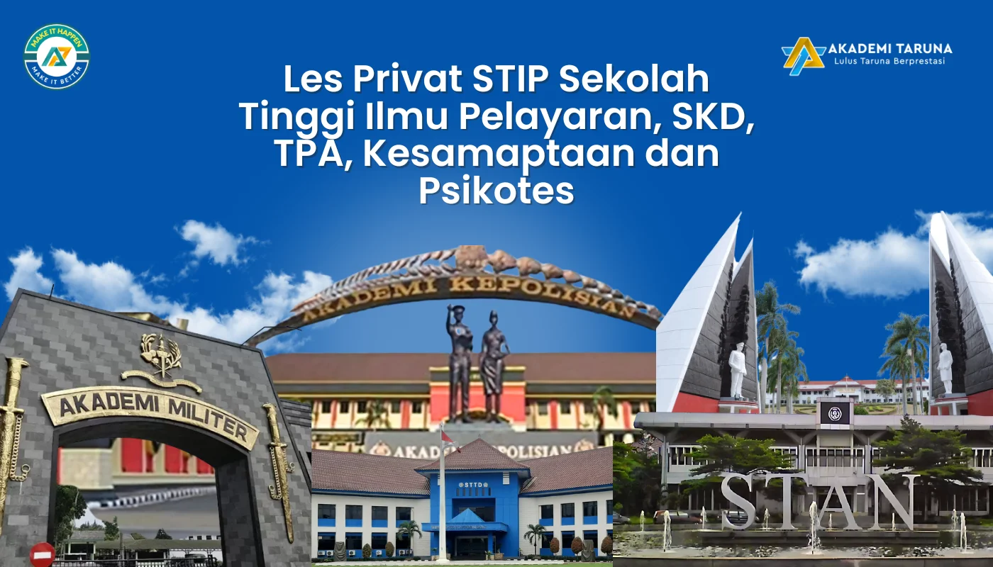 Les Privat STIP Sekolah Tinggi Ilmu Pelayaran, SKD, TPA, Kesamaptaan dan Psikotes