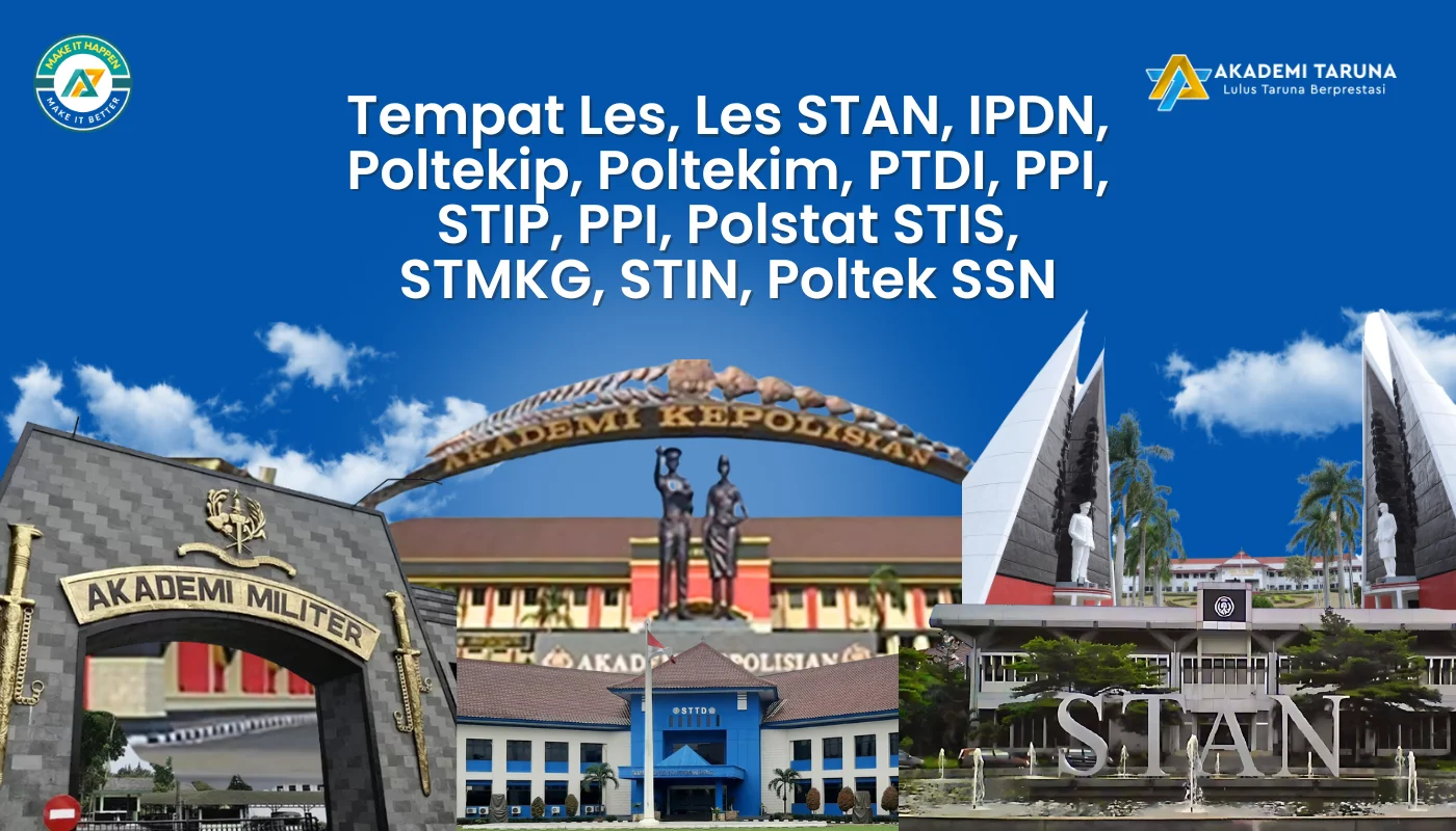 Tempat Les, Les STAN, IPDN, Poltekip, Poltekim, PTDI, PPI, STIP, PPI, Polstat STIS, STMKG, STIN, Poltek SSN (1)