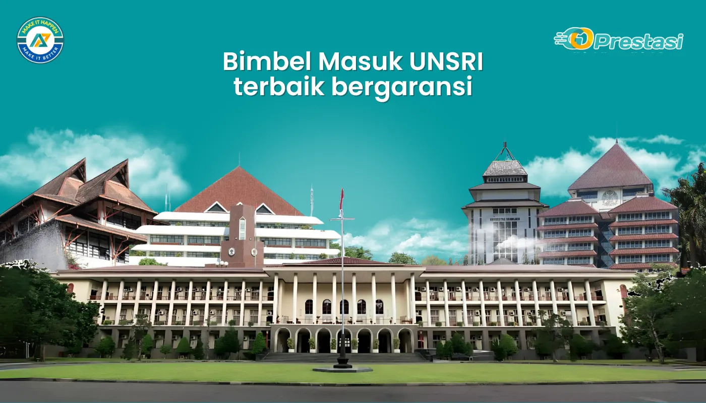 Bimbel Masuk UNSRI terbaik bergaransi