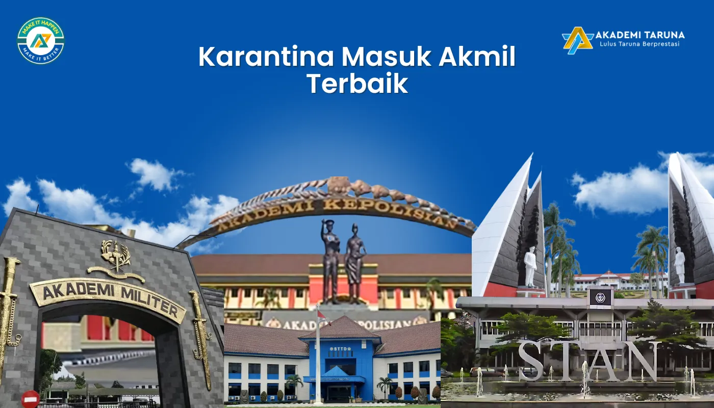 Karantina Masuk Akmil Terbaik