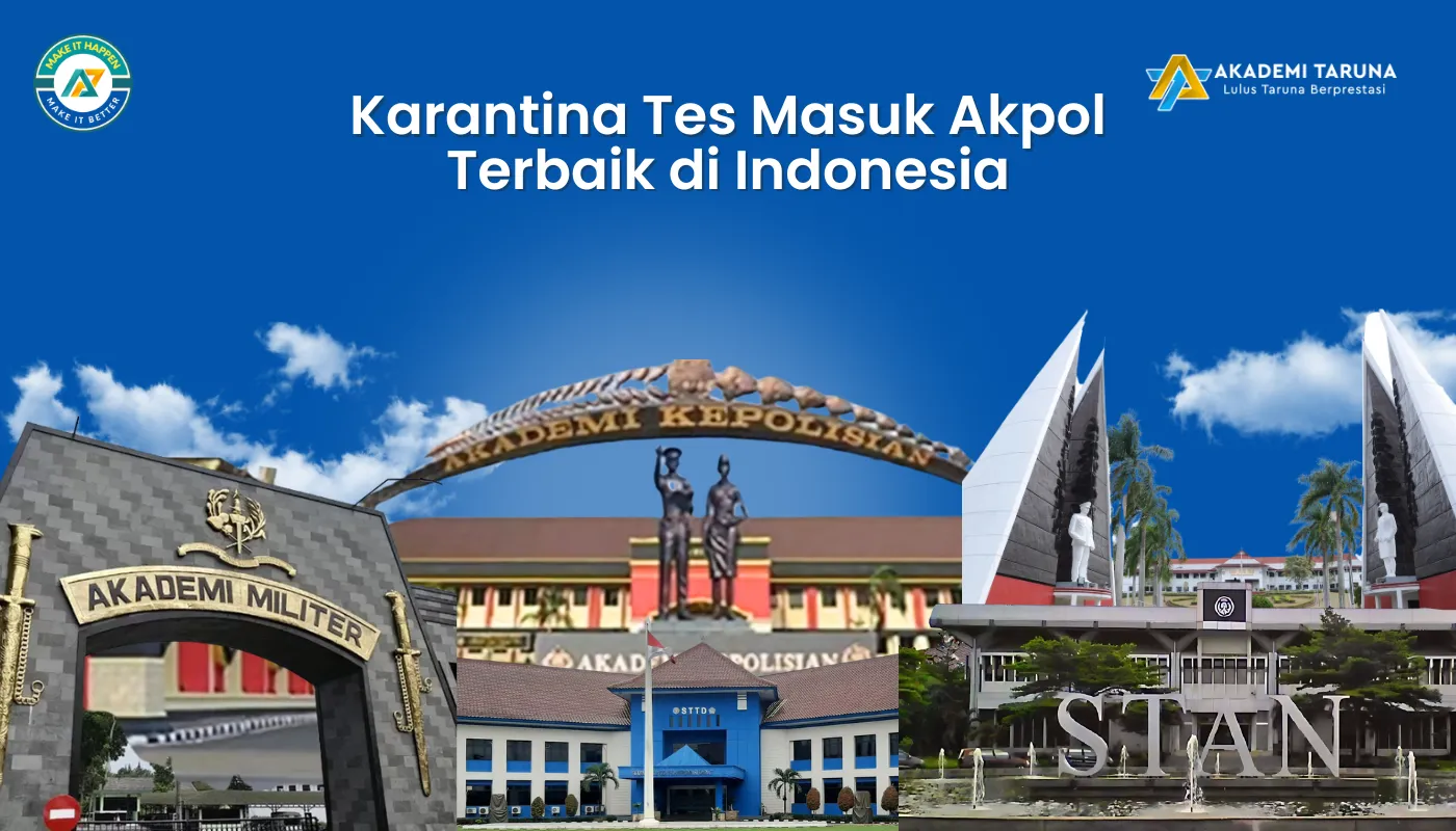 Karantina Tes Masuk Akpol Terbaik di Indonesia