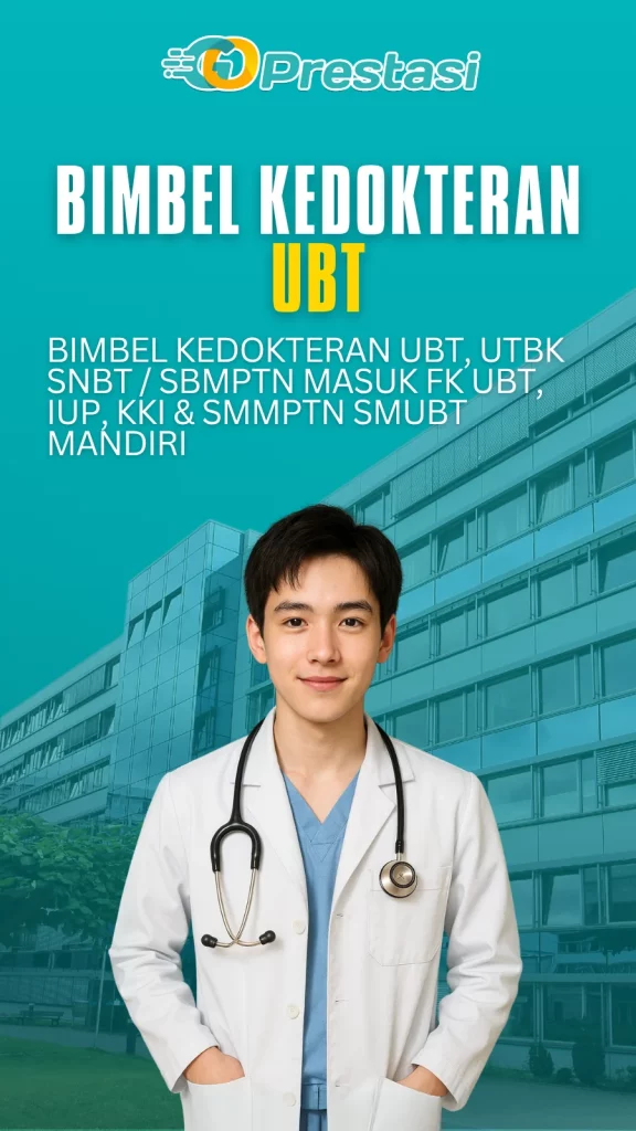 Bimbel Kedokteran UBT, UTBK SNBT / SBMPTN Masuk FK UBT, IUP, KKI & SMMPTN SMUBT Mandiri