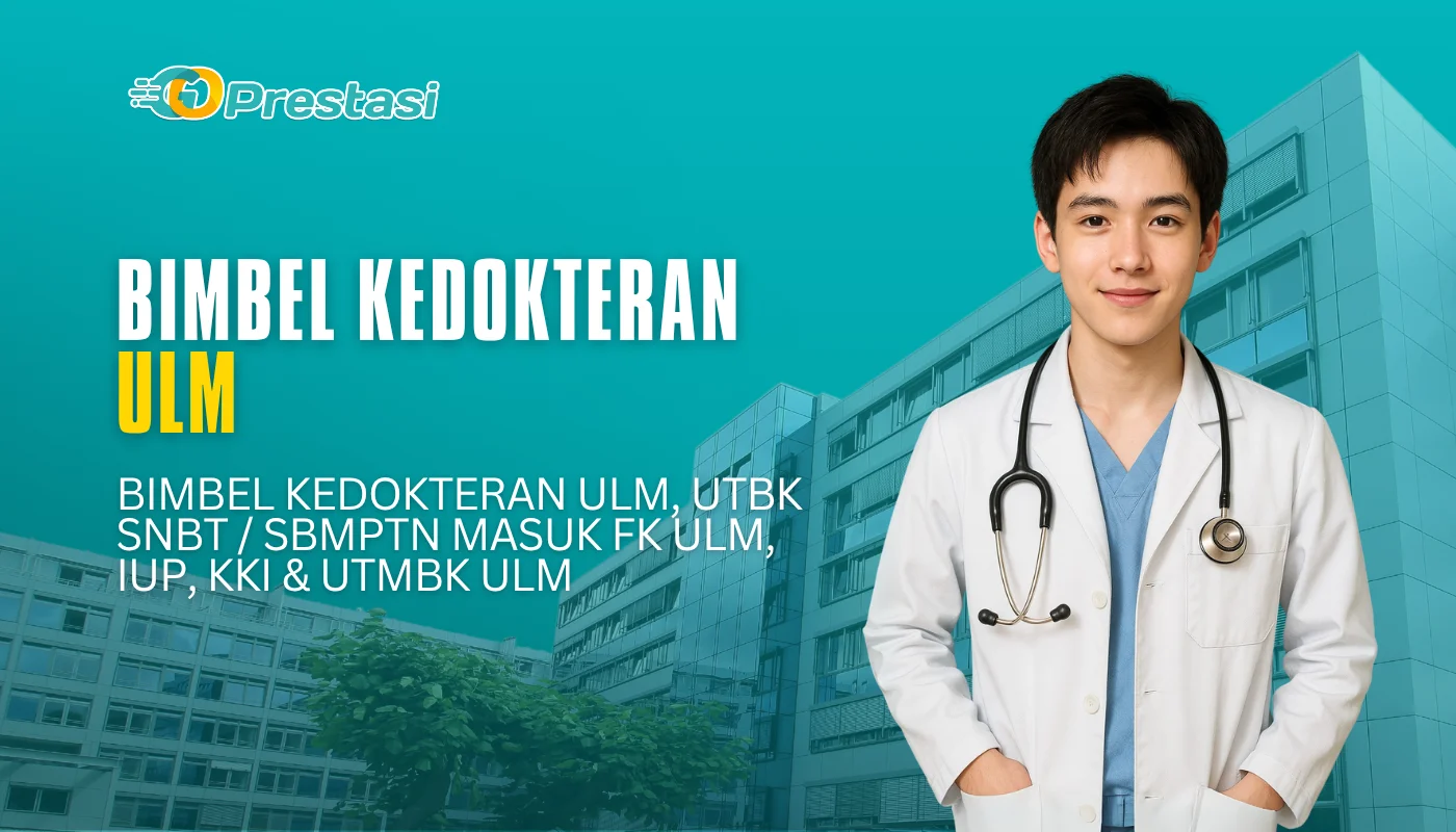 Bimbel Kedokteran ULM, UTBK SNBT / SBMPTN Masuk FK ULM, IUP, KKI & UTMBK ULM
