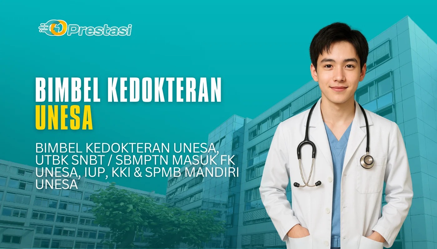 Bimbel Kedokteran UNESA, UTBK SNBT / SBMPTN Masuk FK UNESA, IUP, KKI & SPMB Mandiri UNESA