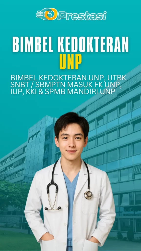 Bimbel Kedokteran UNP, UTBK SNBT SBMPTN Masuk FK UNP, IUP, KKI & SPMB Mandiri UNP