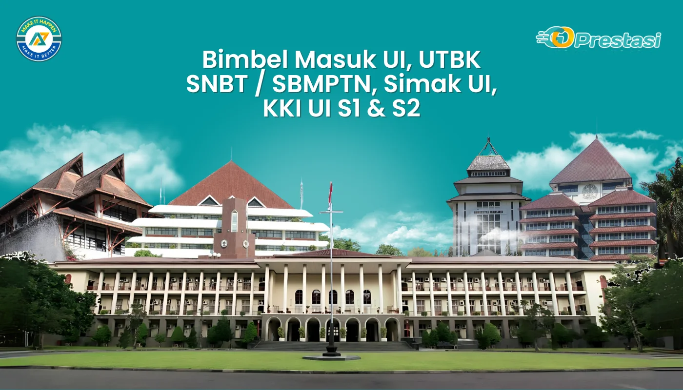 Bimbel Masuk UI, UTBK SNBT SBMPTN, Simak UI, KKI UI S1 & S2