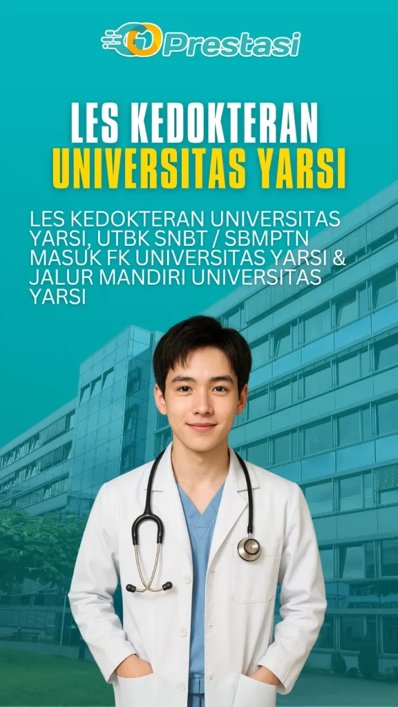 Les Kedokteran Universitas Yarsi, UTBK SNBT SBMPTN Masuk FK Universitas Yarsi & Jalur Mandiri Universitas Yarsi (1)