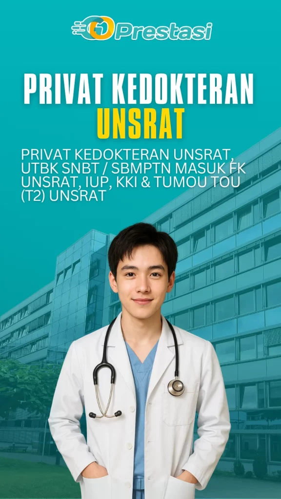 Privat Kedokteran UNSRAT, UTBK SNBT / SBMPTN Masuk FK UNSRAT, IUP, KKI & Tumou Tou (T2) UNSRAT