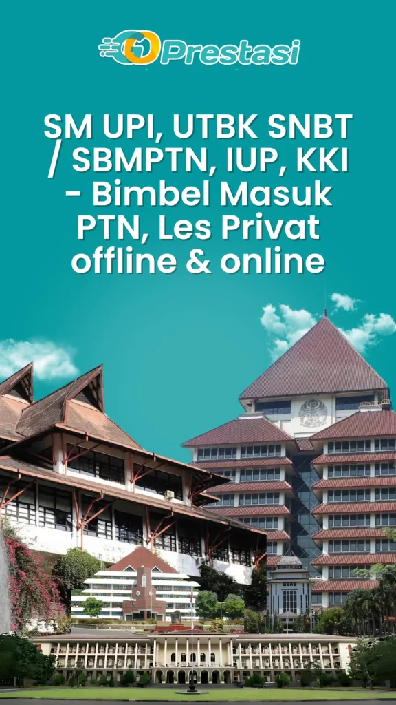 SM UPI, UTBK SNBT / SBMPTN, IUP, KKI - Bimbel Masuk PTN, Les Privat offline & online