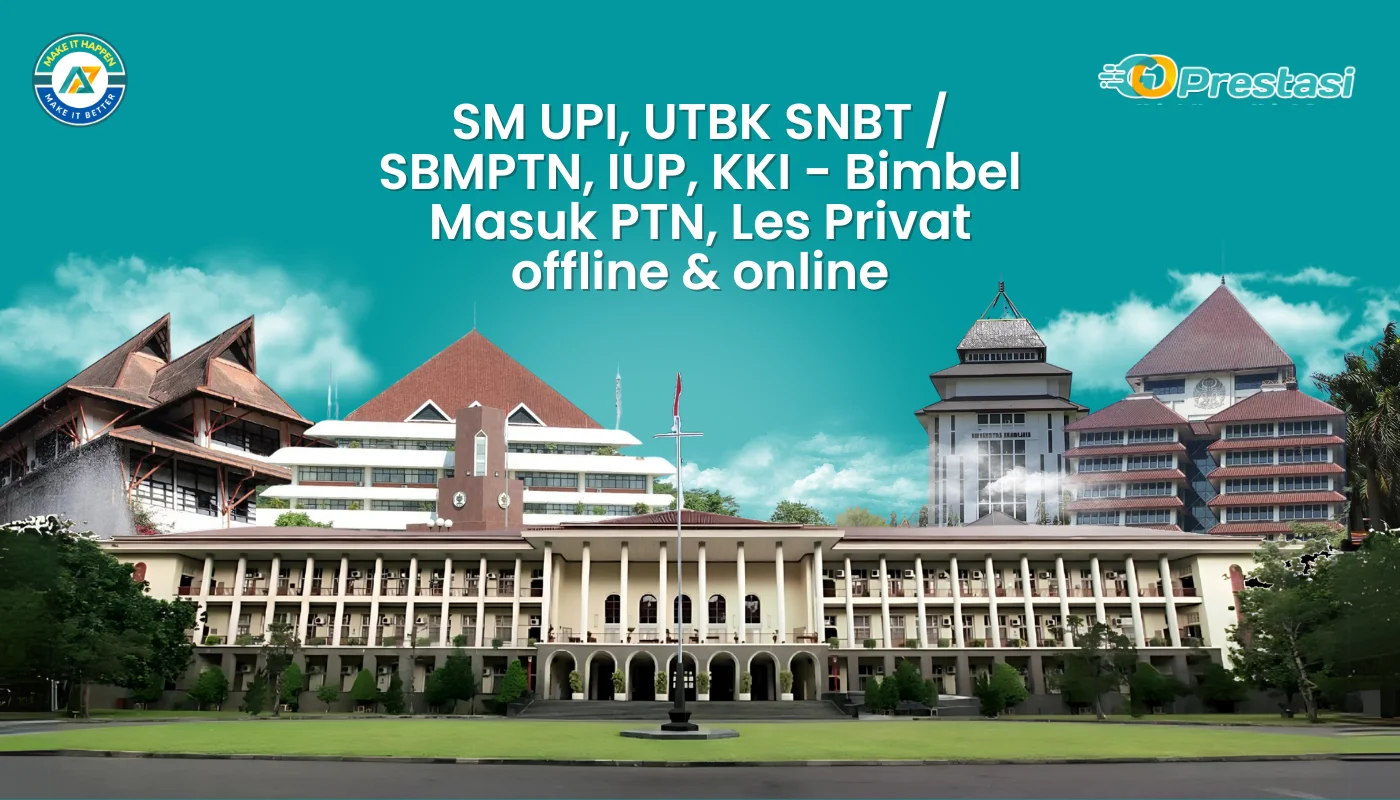 SM UPI, UTBK SNBT / SBMPTN, IUP, KKI - Bimbel Masuk PTN, Les Privat offline & online