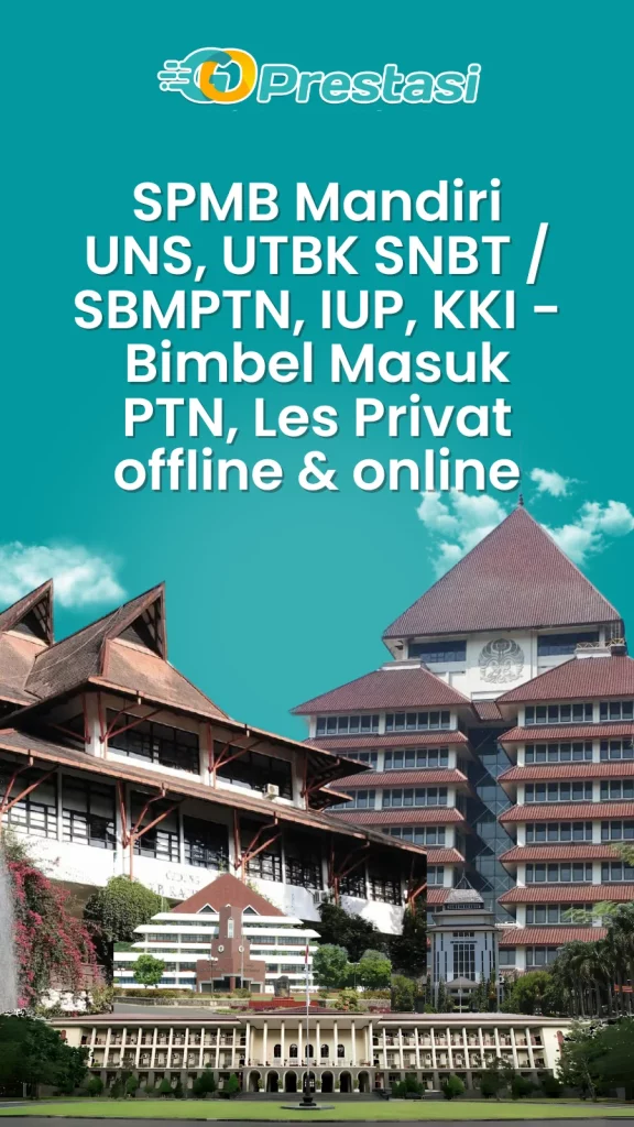 SPMB Mandiri UNS, UTBK SNBT / SBMPTN, IUP, KKI - Bimbel Masuk PTN, Les Privat offline & online